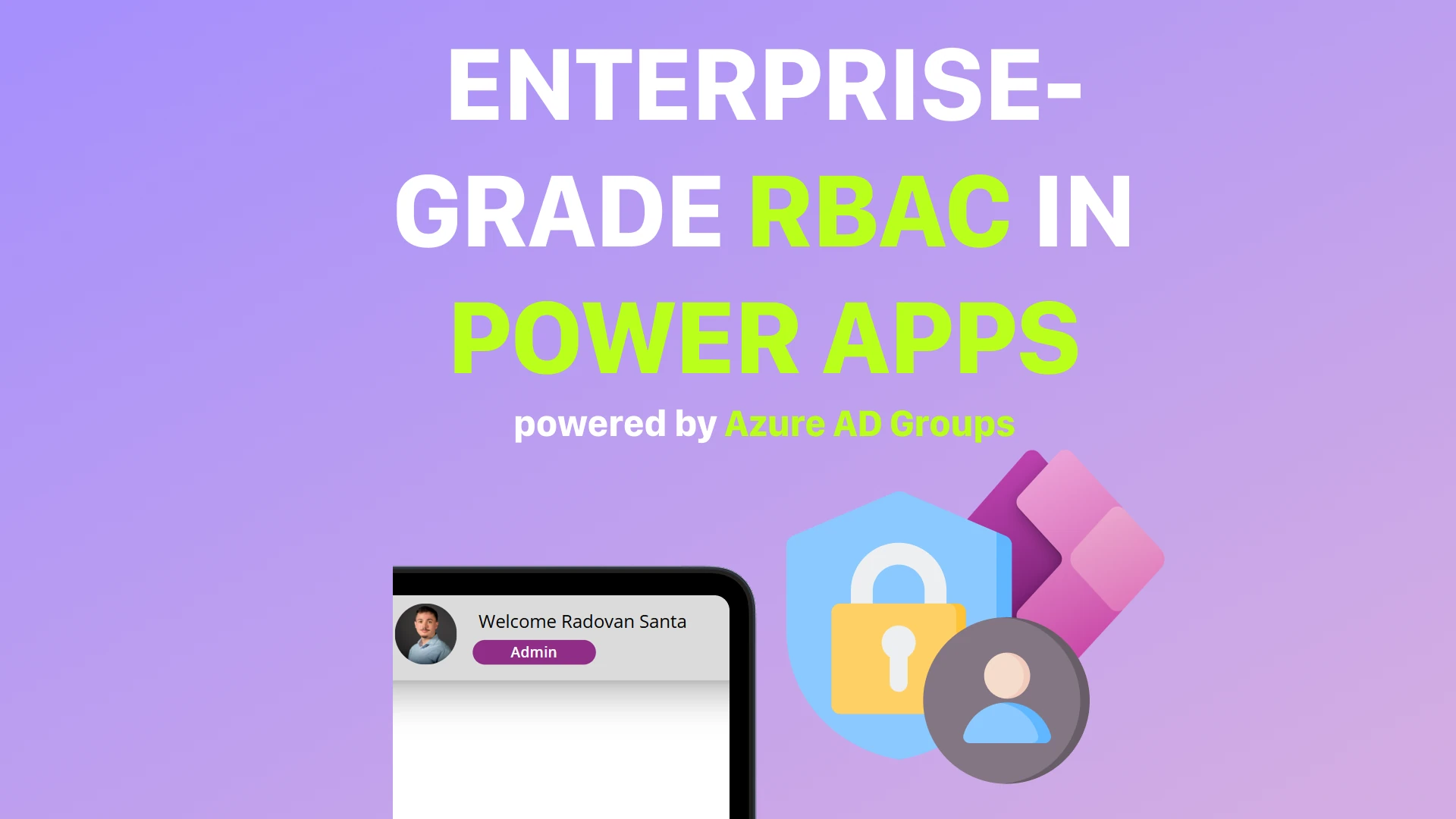 Enterprise RBAC in Power Apps with Azure AD Security Groups | Radovan Santa